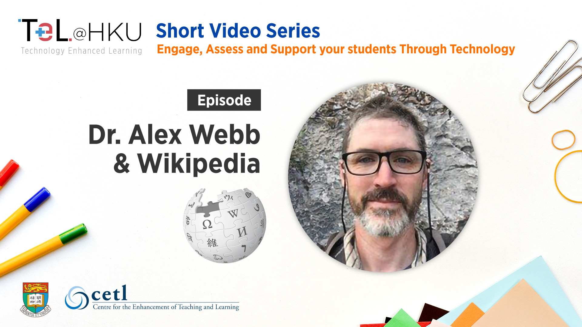 TeL@HKU Short Video Series – Dr. Alex Webb and Wikipedia